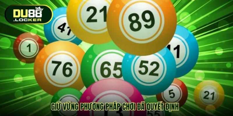 Mẹo Đánh Đề Miền Nam – Bí Quyết Thắng Lớn Hiệu Quả Cùng DU88 5 Giữ vững phương pháp chơi đã quyết định