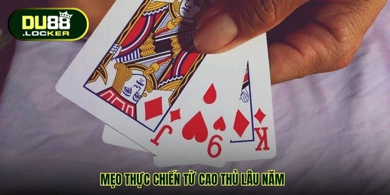 Đánh Bài 3 Lá Chắc Thắng – Bí Quyết Thực Chiến Tại DU88 4 Mẹo thực chiến từ cao thủ lâu năm