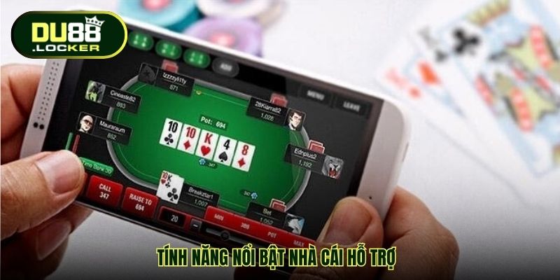 Tính năng nổi bật nhà cái hỗ trợ